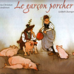 le garçon porcher de H.C. Andersen