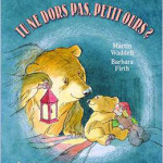 tu ne dors pas petit ours