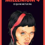 Millenium 4 : ce qui ne me tue pas